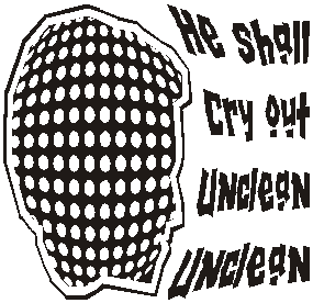 He shall cry out unclean unclean